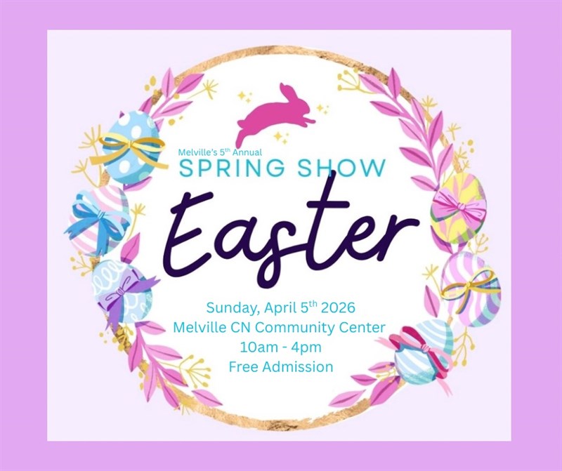 Melville’s 5th Annual Spring Show – Easter Edition